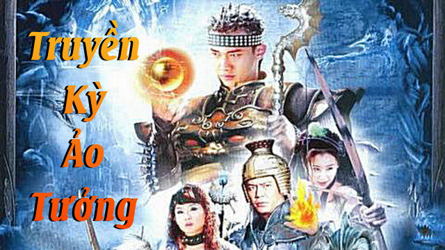 Poster of Truyền Kỳ Ảo Tưởng