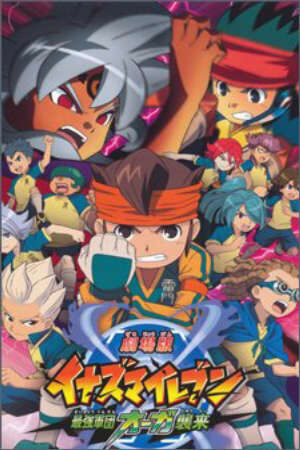 Xem phim Inazuma Eleven Saikyou Gundan Ogre Shuurai  - Gekijouban Inazuma Eleven Saikyou Gundan Ogre Shuurai Inazuma Eleven the Movie (2010)