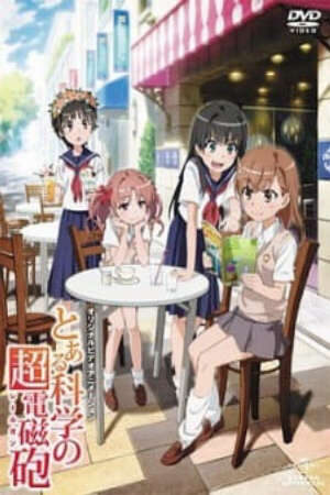 Xem phim Toaru Kagaku no Railgun Misaka san wa Ima Chuumoku no Mato desu kara  - Toaru Kagaku no Railgun OVA Toaru Kagaku no Choudenjihou OVA A Certain Scientific Railgun OVA (2010)