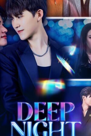 Xem phim Deep Night Đêm Nay Chỉ Có Chúng Ta  - Deep Night (2024)