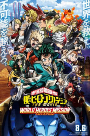 Xem phim Boku no Hero Academia the Movie 3 World Heroes Mission  - Học viện anh hùng Nhiệm vụ giải cứu thế giới My Hero Academia World Heroes Mission My Hero Academia the Movie 3 (2021)