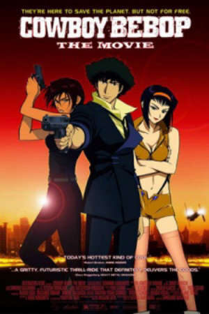 Xem phim Cowboy Bebop Tengoku no Tobira  - Cowboy Bebop The Movie Cowboy Bebop Knockin on Heavens Door (2001)