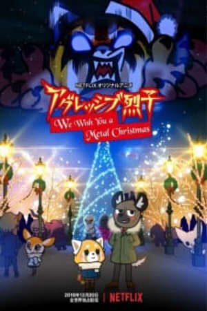 Xem phim Aggressive Retsuko We Wish You a Metal Christmas  - Aggretsuko We Wish You a Metal Christmas (2018)