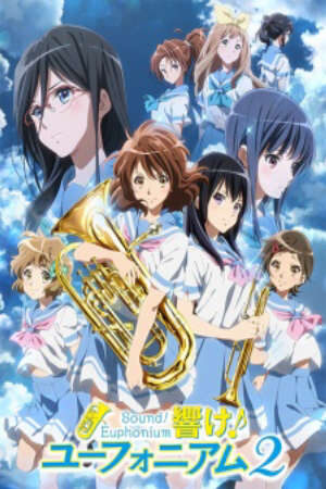 Xem phim Hibike Euphonium 2  - Sound Euphonium 2 Hibike Euphonium Second Season (2016)