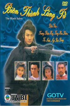 Xem phim Biên Thành Lãng Tử Người Hùng Biên Ải  - The Black Sabre (1989)