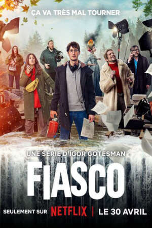 Xem phim Thất Bại Thê Thảm ( 1)  - Fiasco (season 1) (2024)