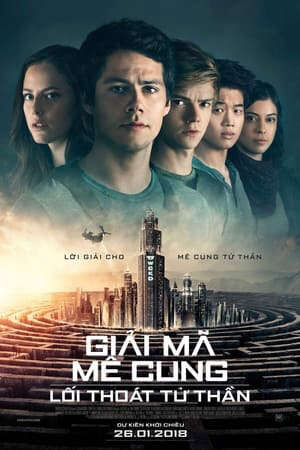 Xem phim Giải Mã Mê Cung 3 Lối Thoát Tử Thần  - Maze Runner The Death Cure (2018)