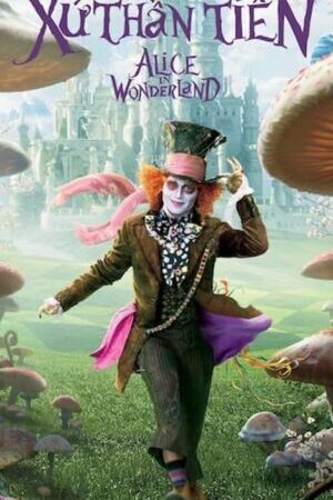 Xem phim Alice Ở Xứ Sở Thần Tiên  - Alice in Wonderland (2010)