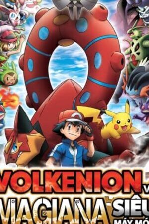 Xem phim Pokémon XYZ Volkenion và Magiana Siêu Máy Móc  - Pokémon the Movie Volcanion and the Mechanical Marvel (2016)