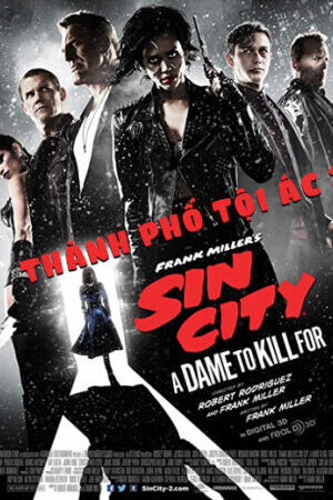 Xem phim Thành Phố Tội Ác 2  - Sin City A Dame to Kill for (2014)