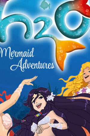 Xem phim H2O Cuộc phiêu lưu của những nàng tiên cá ( 1)  - H2O Mermaid Adventures (Season 1) (2015)