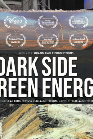 Xem phim The Dark Side of Green Energies  - La face cachée des énergies vertes (2021)