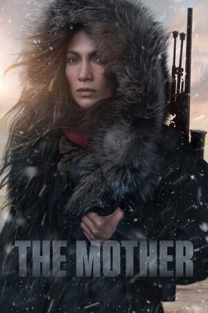 Xem phim Người Mẹ  - The Mother (2023)