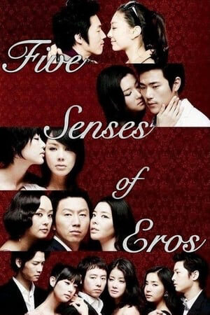 Xem phim Năm Giác Quan Của Thần Tình Ái  - Five Senses of Eros (2009)