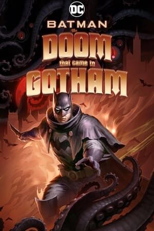 Xem phim Người Dơi Gotham Diệt Vong  - Batman The Doom That Came to Gotham (2023)