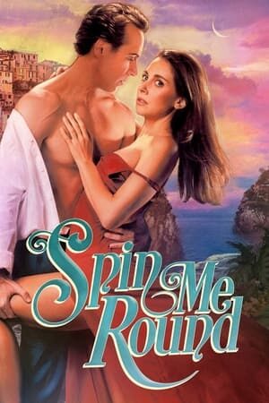 Xem phim Anh Khiến Em Quay Cuồng  - Spin Me Round (2022)