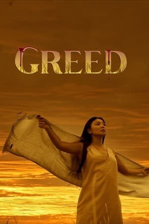 Xem phim Lòng Tham  - Greed (2022)