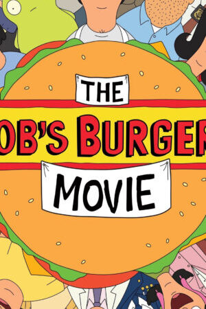 Xem phim The Bobs Burgers Movie  - The Bobs Burgers Movie (2022)