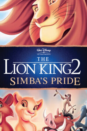 Xem phim Vua Sư Tử 2 Niềm Kiêu Hãnh Của Simba  - The Lion King 2 Simbas Pride (1998)