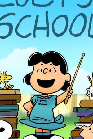 Xem phim Snoopy Presents Lucys School  - Snoopy Presents Lucys School (2022)