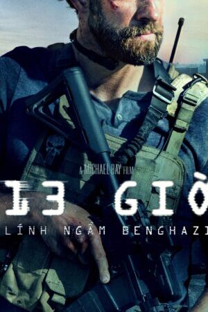 Xem phim 13 Giờ Lính Ngầm Benghazi  - 13 Hours The Secret Soldiers of Benghazi (2016)