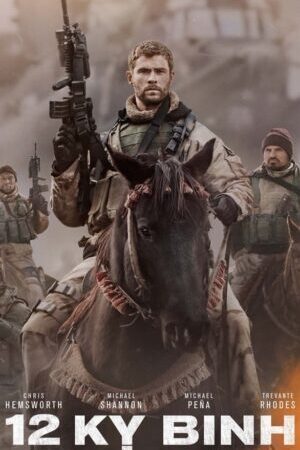 Xem phim 12 Kỵ Binh Quả Cảm  - 12 Strong (2018)