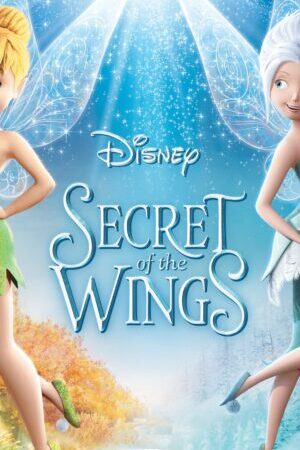 Xem phim Tinker Bell Bí Mật Đôi Cánh  - Secret of the Wings (2012)