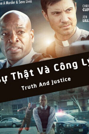 Xem phim Sự Thật Và Công Lý  - Truth And Justice (2016)