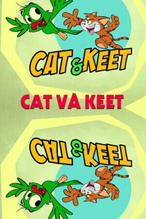 Xem phim Cat Và Keet  - Cat Và Keet (2015)