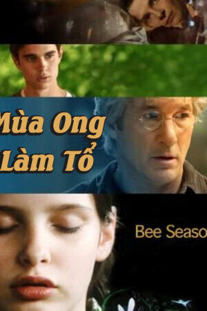 Xem phim Mùa Ong Làm Tổ  - Bee Season (2005)