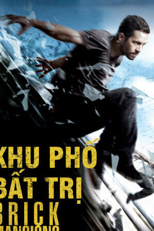 Xem phim Khu Phố Bất Trị  - Brick Mansions (2014)