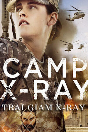 Xem phim Trại Giam X ray  - Camp X Ray (2020)