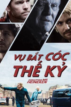 Xem phim Vụ Bắt Cóc Thế Kỷ  - Kidnapping Mr Heneiken (2015)