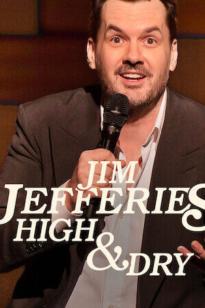 Xem phim Jim Jefferies Phê và không say  - Jim Jefferies High Dry (2023)