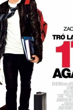 Xem phim Trở Lại Tuổi 17  - 17 Again (2009)