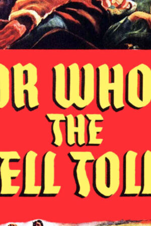 Xem phim For Whom the Bell Tolls  - For Whom the Bell Tolls (1943)