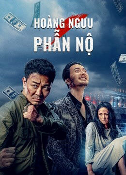 Xem phim Hoàng Ngưu Phẫn Nộ  - Angry Scalper (2021)