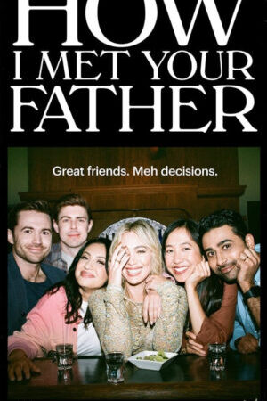 Xem phim Khi Mẹ Gặp Bố ( 2)  - How I Met Your Father (Season 2) (2023)