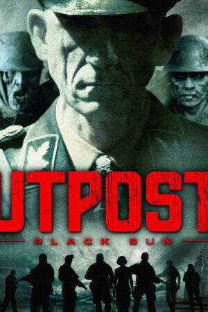 Xem phim Đội Quân Địa Ngục  - Outpost Black Sun (2012)