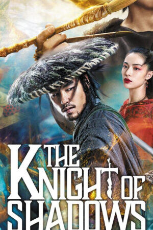 Xem phim Đại Chiến Âm Dương  - The Knight of Shadows Between Yin and Yang (2019)