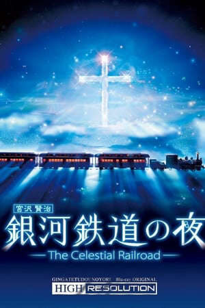 Xem phim Ginga Tetsudou No Yoru Fantasy Railroad In The Stars  - The Celestial Railroad (2006)