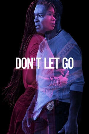 Xem phim Đừng Buông Tay  - Dont Let Go (2019)