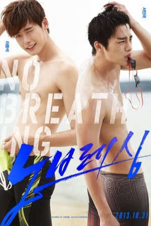 Xem phim Mỹ Nam Đại Chiến  - No Breathing (2013)