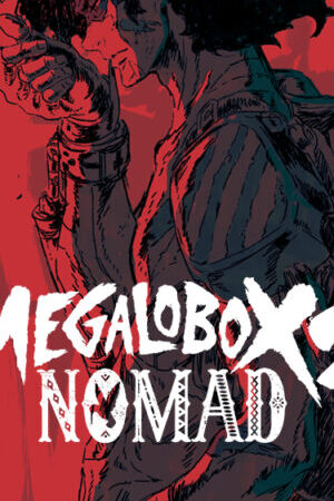 Xem phim Tay đấm tối thượng Megalo Box 2  - Nomad Megalo Box 2 (2021)