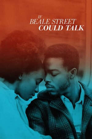 Xem phim Nếu Phố Beale Biết Nói  - If Beale Street Could Talk (2018)