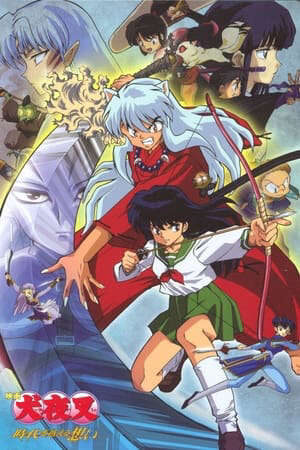 Xem phim InuYasha Mối Giao Cảm Vượt Thời Gian  - Inuyasha The Movie Affections Touching Across Time (2001)