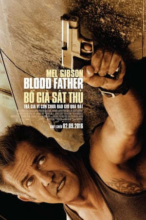 Xem phim Bố Già Sát Thủ  - Blood Father (2016)