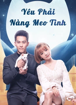 Xem phim Yêu Phải Nàng Meo Tinh  - Falling in Love With Cat (2020)