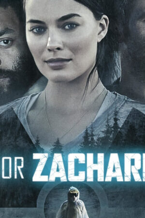 Xem phim Chữ Z Trong Zachariah  - Z for Zachariah (2015)