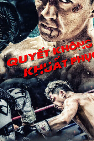 Xem phim Quyết Không Khuất Phục  - Knockout (2020)